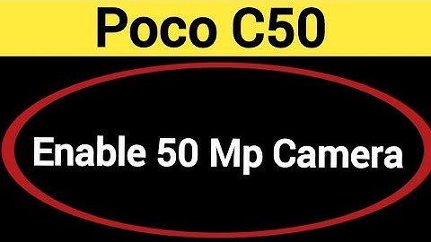 How to enable 50 Mp camera, Poco C50 me high quality photo kaise khinche