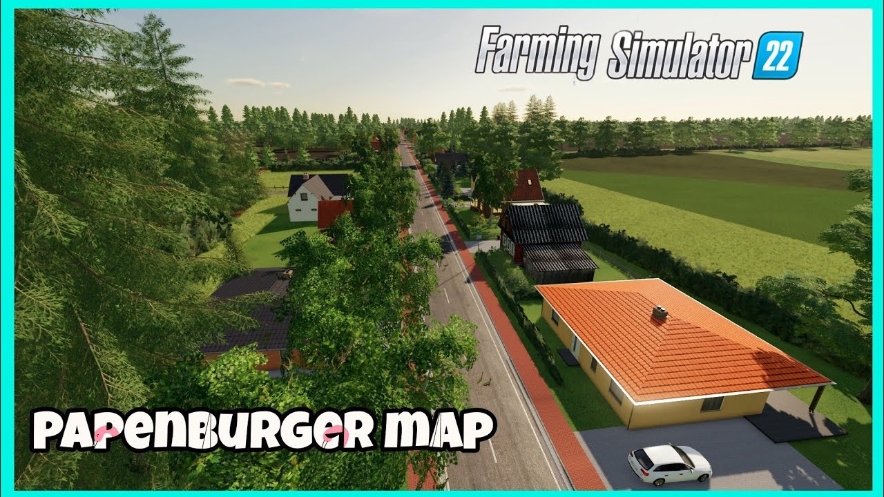 PAPENBURGER MAP - NEW MOD MAP UPDATE: FARMING SIMULATOR 22 *FLY OVER*