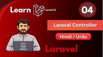 Laravel Controller Tutorial in Hindi/Urdu | Laravel12 for Beginners To Advance