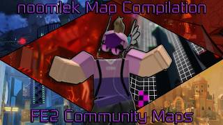 FE2 Community Maps - noomlek Map Compilation | (Roblox Flood Escape 2)