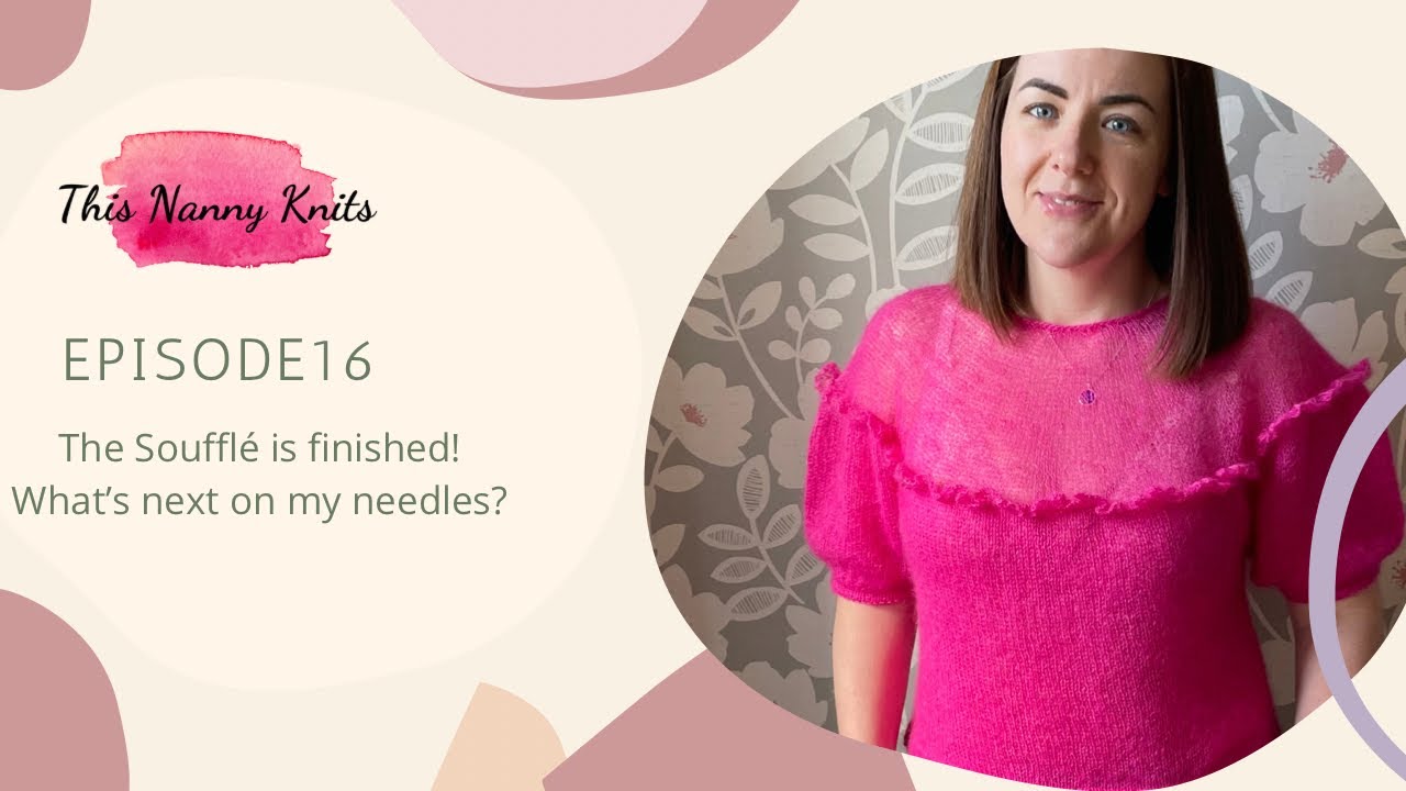 Episode 16 ~ Thisnannyknits