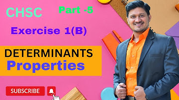 CHSE +2 2nd year(Com)(DETERMINANTS)EX-1(B). Properties of determinants.Best commerce classes -12