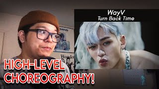 Dance Mentor Reacts To WayV - Turn Back Time MV + Dance Practice