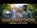 GARKUWAR ZUCIYA Sabuwar Waƙar Soyayya 2026 Official AI Version GARKUWAR ZUCIYA Sabuwar Waƙar Soyayya 2026 Official AI Version