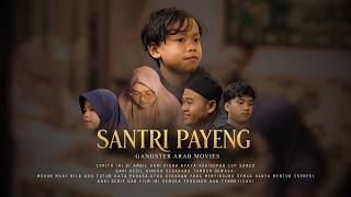 SANTRI PAYENG - EPISODE SATU