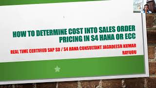 Interview question How to determine cost into sales order pricing in s4 hana or ecc Net Worth