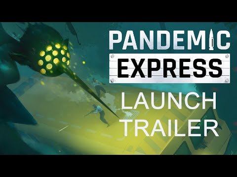 Pandemic Express - Launch Trailer | Out now on Steam