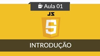 Javascript e HTML para iniciantes - #01 - Introdução
