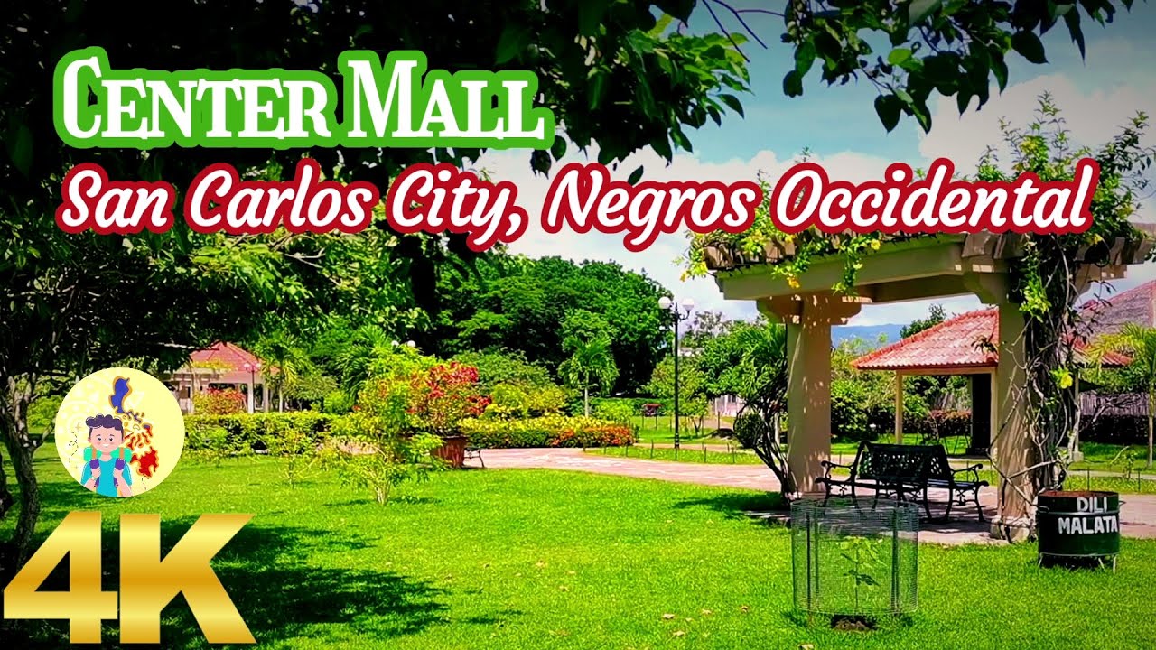 𝐒𝐀𝐍 𝐂𝐀𝐑𝐋𝐎𝐒 𝐂𝐈𝐓𝐘 𝐂𝐄𝐍𝐓𝐄𝐑 𝐌𝐀𝐋𝐋 A Leisure Centre in Negros Occidental