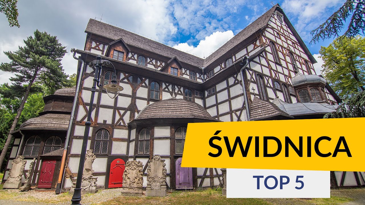 Top 5 - Świdnica, nie tylko piękny Kościół Pokoju