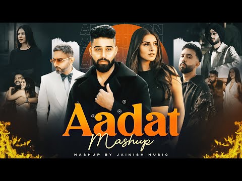 AADAT Mashup AP Dhillon Ft Honey Singh Aadat X Insane JAINISH MUSIC Latest Punjabi Songs 