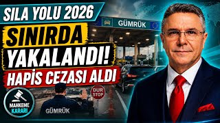 Sila Yolu 2026 Vatandaşa Yolda Hapis Cezası