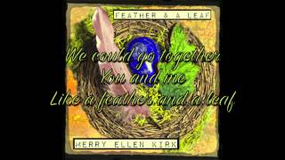 Feather U0026 A Leaf  Merry Ellen Kirk  