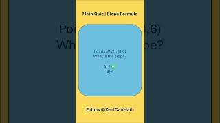 Math Quiz | Slope Formula