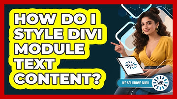 How Do I Style Divi Module Text Content?