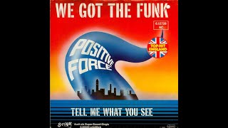 We Got The Funk (Alkalino DJ Edit) - Positive Force