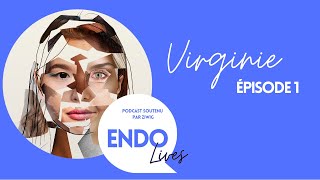 Le combat de Virginie pour être maman d’une tribu d’enfants - Endolives Le Podcast - Virginie
