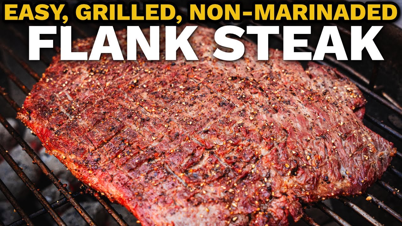 My Lazy Flank Steak Recipe On The Charcoal Grill