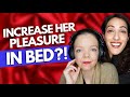 Doctors Explain 7 SIMPLE ways to INCREASE her pleasure feat. Dr. Kelly Casperson