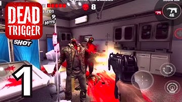 DEAD TRIGGER - Tutorial Day 1 to Day 4 Gameplay Walkthrough