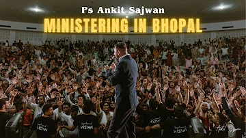 Bhopal Faith Conference | Ps Ankit Sajwan