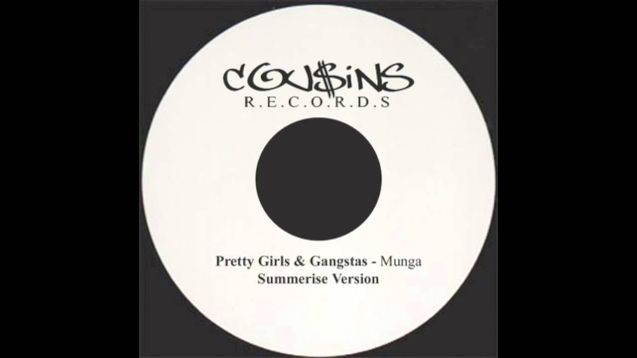 Watch Munga - Pretty Girls & Gangstas on YouTube Watch Munga - Pretty Girls & Gangstas on YouTube