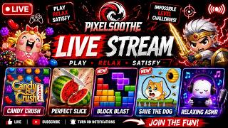 🔴 LIVE | Impossible Level Challenge + Relaxing ASMR Games | Candy Crush & More!