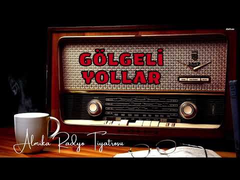 Radyo Tiyatrosu Dinle 📻 - GÖLGELİ YOLLAR - Jean Cear - Polisiye - Gerilim #radyotiyatrosu