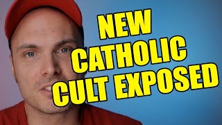 New Catholic cult exposed...