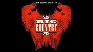 Big Country - We&#39;re Not In Kansas