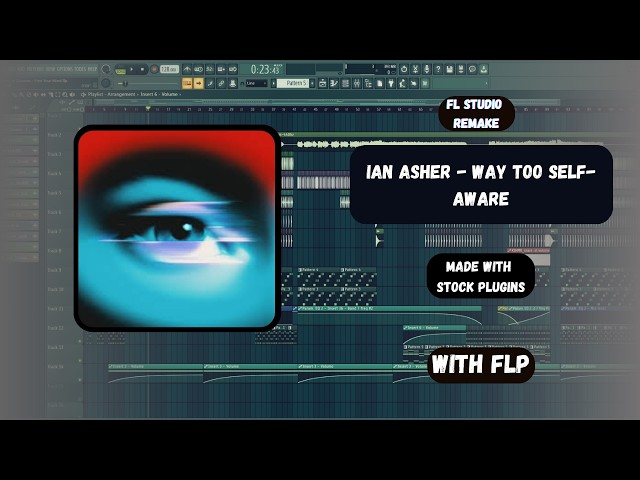 Ian Asher - Way Too Self Aware (FL Studio Remake) + FLP  #drumnbass #flstudio
