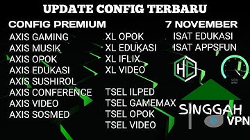 CONFIG UPDATE TERBARU UNLOCK SSH || CONFIG PREMIUM || AXIS XL INDOSAT TELKOMSEL || 7 NOVEMBER 2025