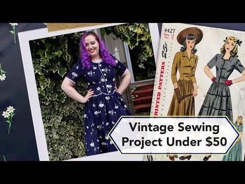 Under $50: Sewing a vintage 40s dress | Vintage sewing