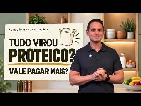 Vale pagar mais pelo “proteico”? O que comparar antes de comprar