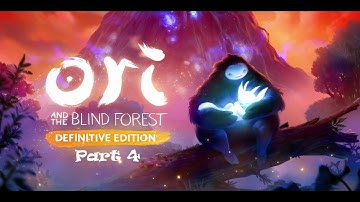 Heading to Misty Woods | Ori and The Blind Forest- Part 4