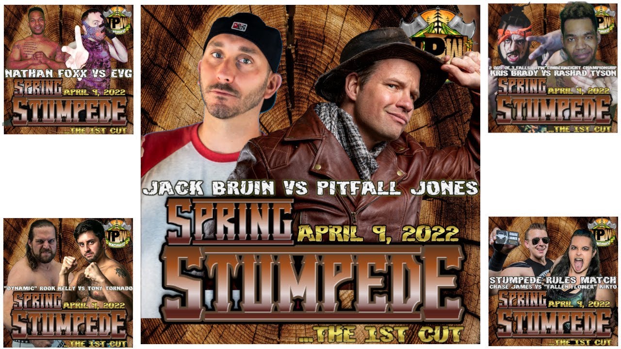 TPW Spring Stumpede: Jack Bruin vs Pitfall Jones