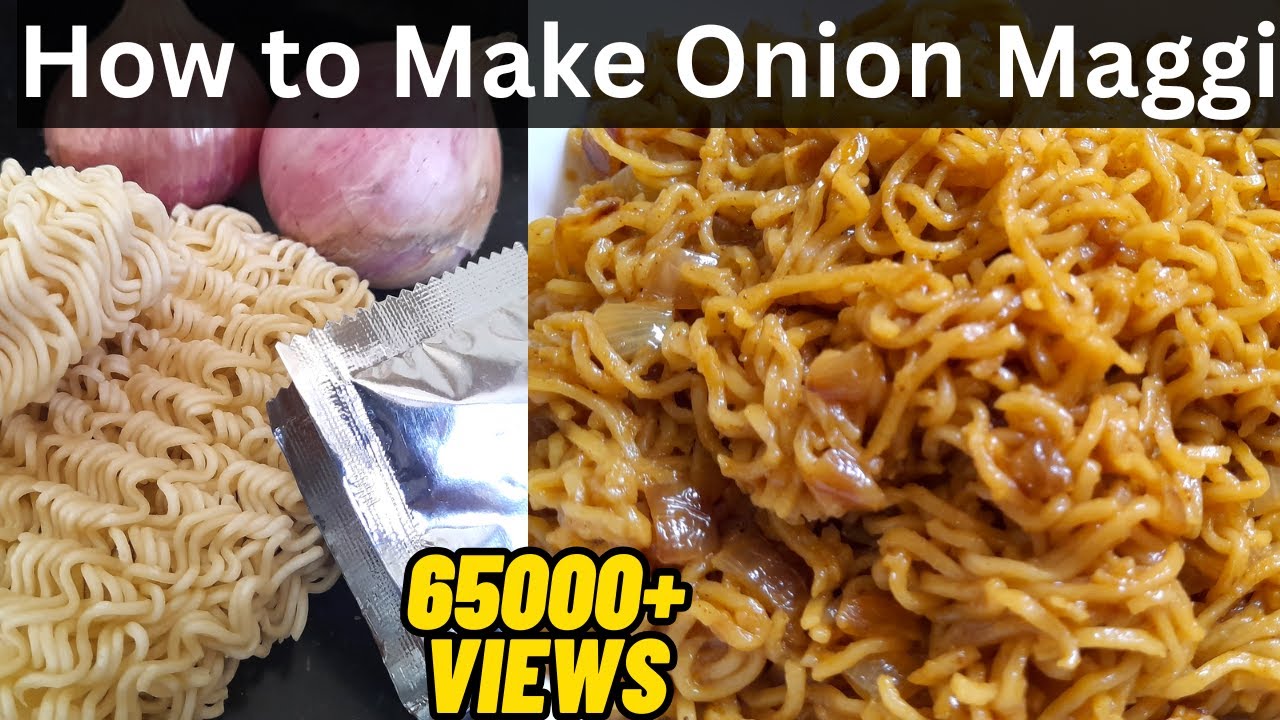 Onion maggi recipe How to make onion maggi Maggi recipe with onion