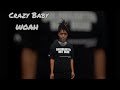 Crazy Baby - Woah [Official Audio] #1crazybaby #CHND