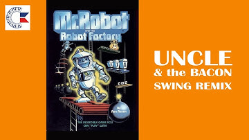 Mr. Robot and His Robot Factory (Swing Version) | Atari game theme