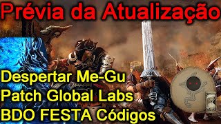 Códigos BDO FESTA! Despertar da Me-Gu, Atualização Global Labs e mais!