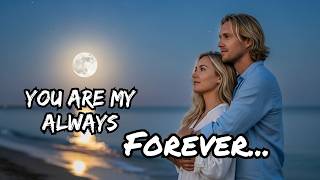 You Are My Always Forever ❤️ | Emotional Love Song 2026 | Romantic Lyrics Video