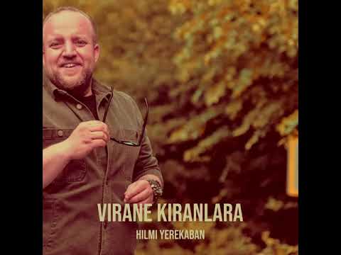 Hilmi Yerekaban - Virane Kıranlara (Speed Up)