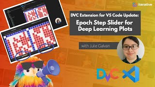 DVC Extension for VS Code Update: Epoch Step Slider for Deep Learning Plots