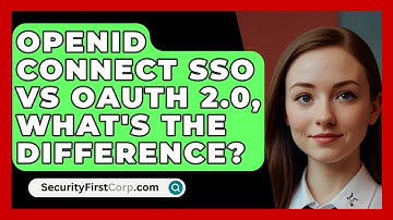 OpenID Connect SSO Vs OAuth 2.0, What