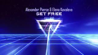 Alexander Pierce Elena Kovaleva   Set Free