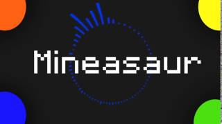 Minesaur Intro (OLD)