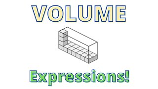 Lesson: Volume Expressions