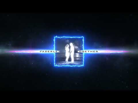 FazerleX - Together