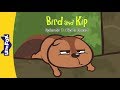 Bird and Kip 7 | Kip Is Bored | Friendship | Little Fox | Animated Stories for Kids