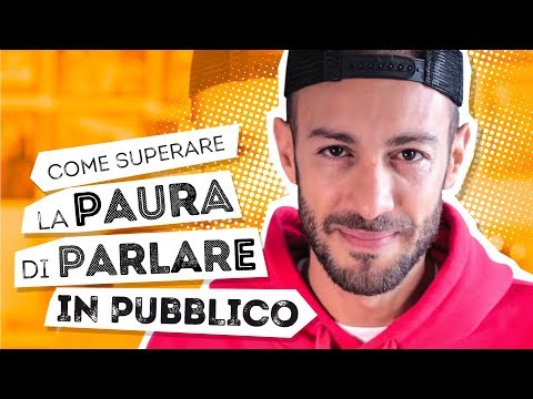 Video: Come Non Aver Paura Di Parlare Davanti Alla Gente